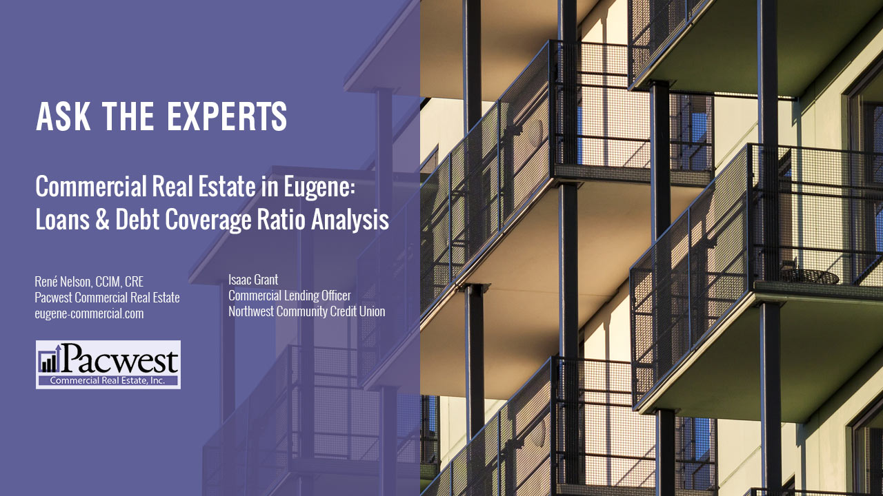 Commercial Real Estate in Eugene Loans Debt Coverage Ratio